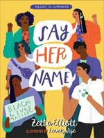 Say Her Name: Poems to Empower