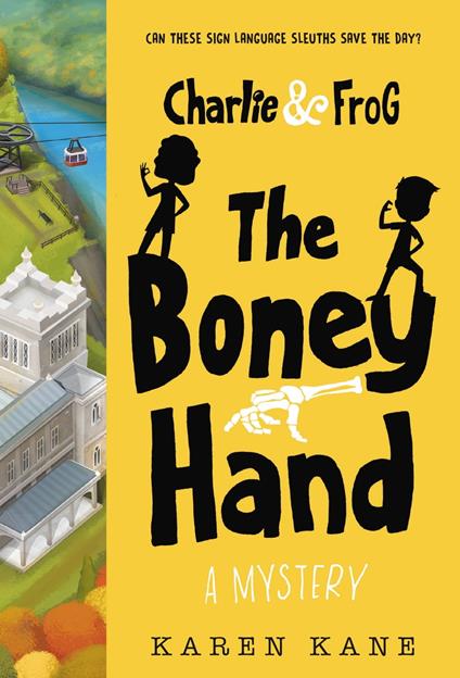 Charlie and Frog: The Boney Hand - Karen Kane - ebook