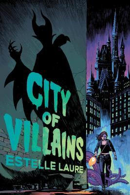City of Villains-City of Villains, Book 1 - Estelle Laure - cover