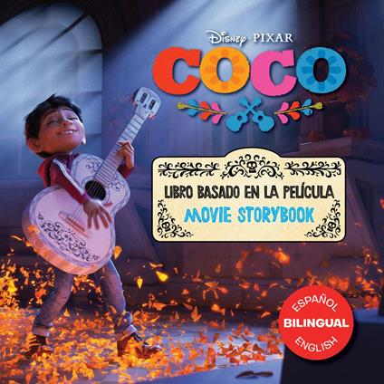 Coco Movie Storybook / Libro basado en la película (English-Spanish) - Disney Book Group - ebook