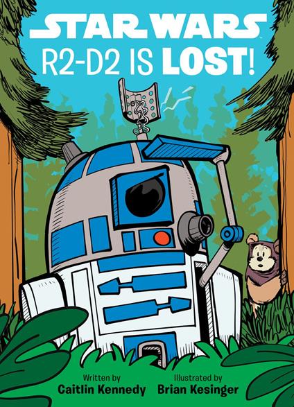 Star Wars: R2D2 is LOST! - Caitlin Kennedy - ebook