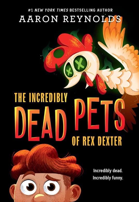 The Incredibly Dead Pets of Rex Dexter - Aaron Reynolds - ebook