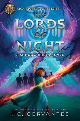 Rick Riordan Presents: Lords of Night, The-A Shadow Bruja Novel Book 1 (Storm Runner) - J.C. Cervantes - cover