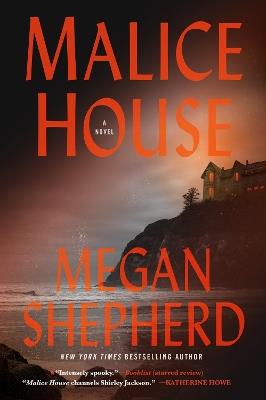 Malice House - Megan Shepherd - cover