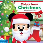 Disney Baby: Mickey Loves Christmas: A First Words Book