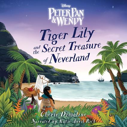 Tiger Lily and the Secret Treasure of Neverland
