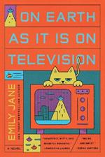 On Earth As It Is On Television