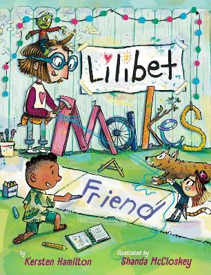 Lilibet Makes a Friend - Kersten Hamilton - cover