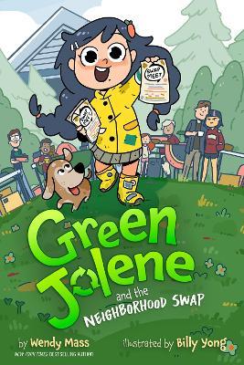 Green Jolene: Green Jolene and the Neighborhood Swap - Wendy Mass - cover