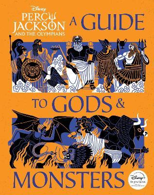 Percy Jackson and the Olympians: A Guide to Gods & Monsters - DISNEY BOOK GROUP - cover