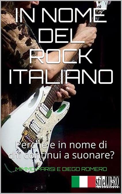 In nome del rock italiano - Mimmo Parisi - ebook