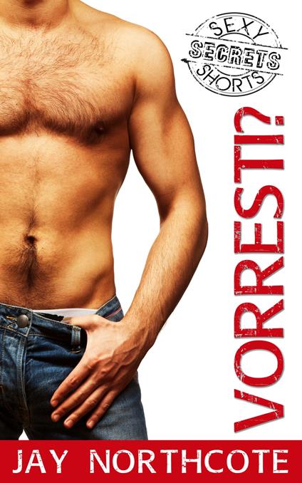 Vorresti? - Jay Northcote - ebook