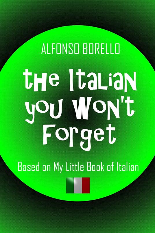 The Italian You Won't Forget - Alfonso Borello - ebook