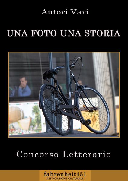 Una foto Una storia - Autori vari - ebook