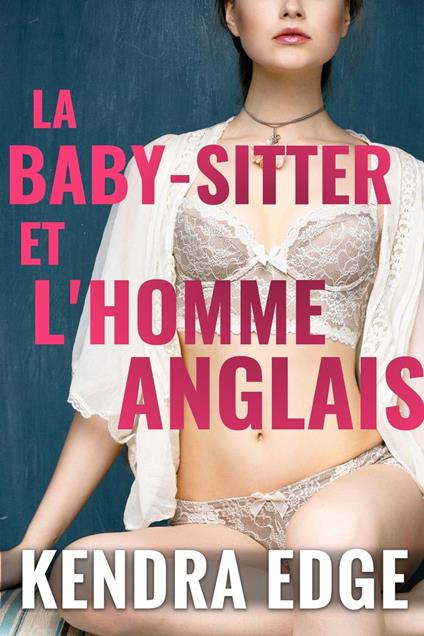 La baby-sitter et l’homme anglais