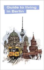 Guide to Living in Berlin