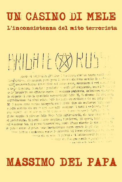 Un casino di mele: L'inconsistenza del mito terrorista - Massimo Del Papa - ebook