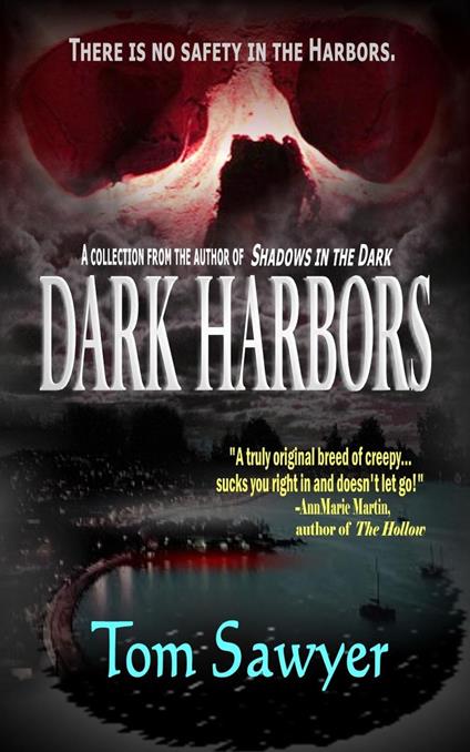 Dark Harbors