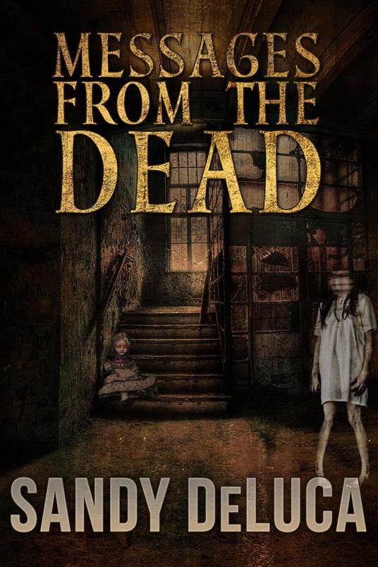Messages from the Dead
