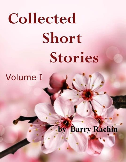 Collected Short Stories: Volume I