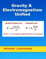 Gravity & Electromagnetism Unified