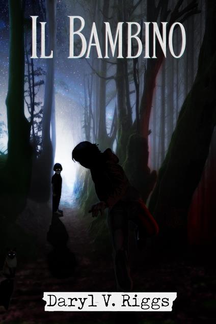 Il bambino - Daryl V. Riggs - ebook