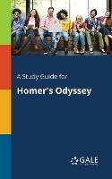 A Study Guide for Homer's Odyssey - Cengage Learning Gale - cover