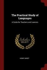 The Practical Study of Languages: A Guide for Teachers and Learners