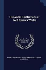 Historical Illustrations of Lord Byron's Works
