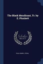 The Black Mendicant, Tr. by E. Plunkett