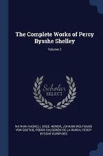 The Complete Works of Percy Bysshe Shelley; Volume 2