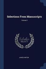 Selections from Manuscripts; Volume 3