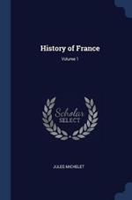 History of France; Volume 1