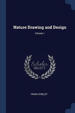 Nature Drawing and Design; Volume 1