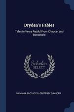 Dryden's Fables: Tales in Verse Retold from Chaucer and Boccaccio