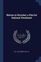 Nerves in Disorder; A Plea for Rational Treatment - A T 1846-1929 Schofield - cover
