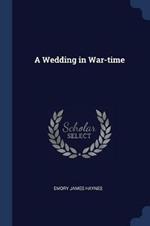 A Wedding in War-Time