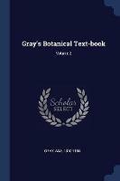 Gray's Botanical Text-Book; Volume 2