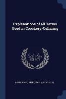 Explanations of All Terms Used in Coockery-Cellaring