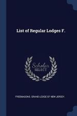 List of Regular Lodges F.