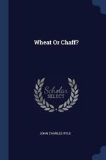 Wheat or Chaff?