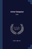 Avery Company: 1918