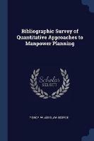 Bibliographic Survey of Quantitative Approaches to Manpower Planning