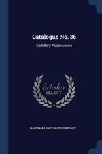 Catalogue No. 36: Saddlery Accessories