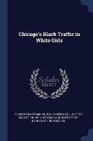 Chicago's Black Traffic in White Girls