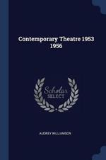 Contemporary Theatre 1953 1956