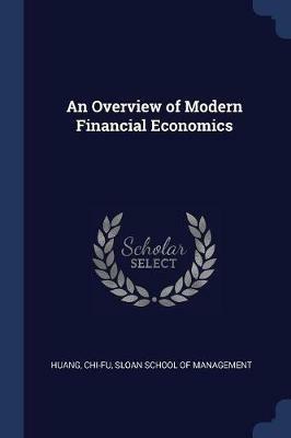 An Overview of Modern Financial Economics - Chi-Fu Huang - cover
