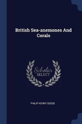 British Sea-Anemones and Corals - Philip Henry Gosse - cover