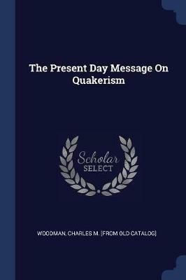The Present Day Message on Quakerism - cover