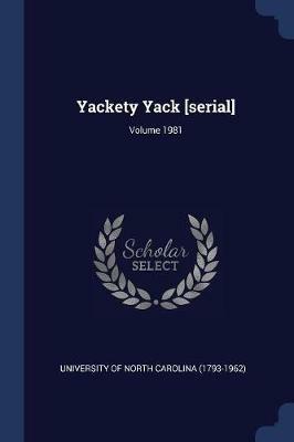 Yackety Yack [serial]; Volume 1981 - cover